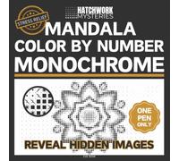Hatchwork Mysteries. Mandala Color by Number Monochrome: A One Color Coloring Book for Adults - 50 Hidden Designs to Reveal with a Single Pen | Bold High-Contrast for Relaxation & Stress Relief