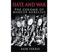 Hate and War Iain Ferris (Auteur)