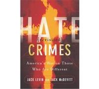 Hate Crimes Revisited Jack Levin, Jack McDevitt (Auteur)
