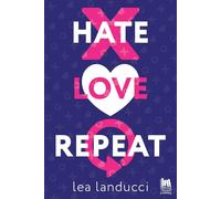 Hate love repeat
