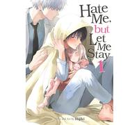 Hate Me, but Let Me Stay Vol. 1