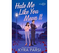 Hate me like you mean it Edition Française - Kyra Parsi - Shingfoo - ebook (ePub) - Livre