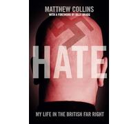 'Hate': My Life in the British Far Right