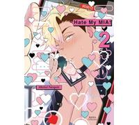 Hate my MIA ! - Tome 02