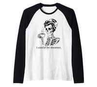 Hate People I Could Be Meaner Skeleton Drinking Coffee Skull Manche Raglan