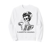 Hate People I Could Be Meaner Skeleton Drinking Coffee Skull Sweatshirt