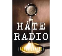 Hate Radio A story of antisemitism, faith, and betrayal in 1930s America - Harper H. Jameson - Level 4 Press, Inc. - ebook (ePub) - Livre
