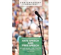 Hate Speech and Free Speech Examining the Facts - Lori Cox Han - Bloomsbury Academic - ebook (ePub) - Livre