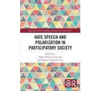 Hate Speech And Polarization In Participatory Society