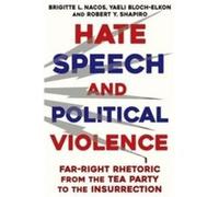 Hate Speech and Political Violence - Yaeli BlochElkon - Columbia University Press - Livre en Anglais - Hardback Yaeli BlochElkonYaeli BlochElkon (Auteur)