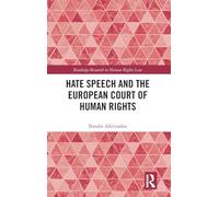 Hate Speech and the European Court of Human Rights
