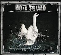 Hate Squad - Hate Squad: Reborn From Ashes (Limited)