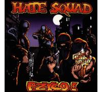 Hate Squad - Pzyco [Import]