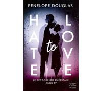 Hate to Love Le roman best-seller publié à l'origine sous le titre Punk 57 - Penelope Douglas - Harpercollins - Poche - Roman