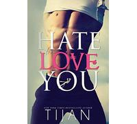 Hate To Love You