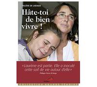HÂTE-TOI DE BIEN VIVRE