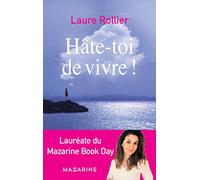 Hâte-toi de vivre !