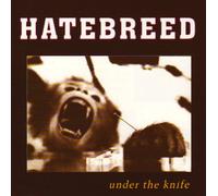 Hatebreed - Under The Knife