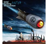 Total Fucking Destruction - Haters
