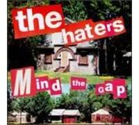 Haters - Mind The Gap
