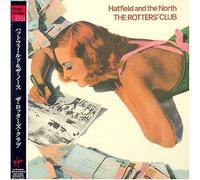 Hatfield & The North - Rotters Club
