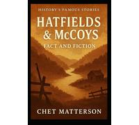 Hatfields and McCoys: Fact and Fiction