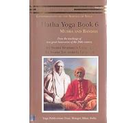 Hatha Yoga: Book 6: Mudra and Bandha