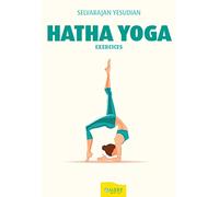 Hatha Yoga - Exercices