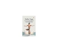 Hatha Yoga Or The Yogi Philosophy Of Physical Well-Being