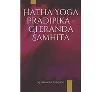 Hatha Yoga Pradipika - Gheranda Samhita