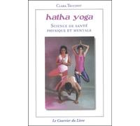 Hatha Yoga: Science de santé physique et mentale