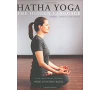 Hatha Yoga: The Hidden Language, Symbols, Secrets & Metaphors