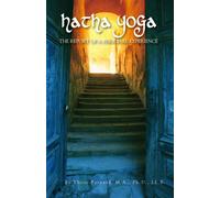 Hatha Yoga: The Report of a Personnal Experience