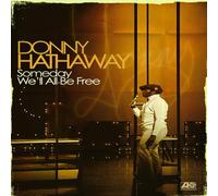 Hathaway, Donny - Someday We'll All Be Free
