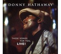 Hathaway, Donny - These Songs for You, Live