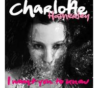 Hatherley, Charlotte - I Want You to Know [Import]