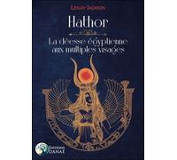 Hathor : la déesse égyptienne aux multiples visages