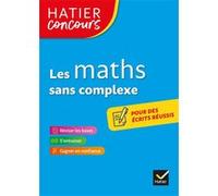 Hatier concours - Les maths sans complexe Michel Mante (Auteur), Roland Charnay (Auteur)