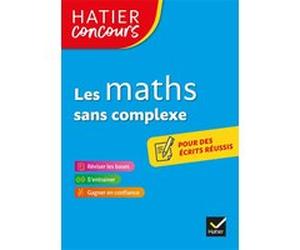 Hatier concours - Les maths sans complexe Michel Mante (Auteur), Roland Charnay (Auteur)