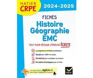 Hatier CRPE - Fiches d'Histoire - Géographie - EMC - Épreuve écrite d'admissibilité Alexandra Baudinault (Auteur), Lucie Gomes (Auteur), Thierry Truel (Auteur)