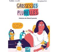 HATIER PARENTS grossesses plurielles : histoires de (futurs) parents