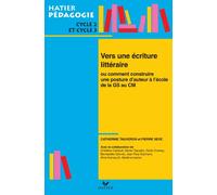 Hatier pédagogie - Vers une écriture littéraire