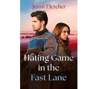 Hating Game In The Fast Lane - Jenni Fletcher - Mills & Boon - ebook (ePub) - Livre