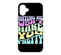 Hating Me Won't Make You Pretty Typographie Pastel rétro Coque pour iPhone 16 Plus