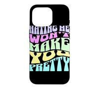 Hating Me Won't Make You Pretty Typographie Pastel rétro Coque pour iPhone 16 Pro