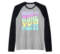 Hating Me Won't Make You Pretty Typographie Pastel rétro Manche Raglan