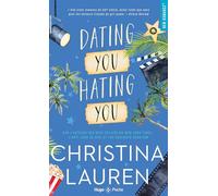 Hating You Dating You: En amour comme à la guerre tous les coups sont permis.