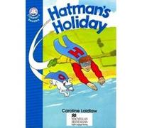 Hatman's Holiday: Elementary Level 3 (Heinemann Children's Readers) Laidlaw, Caroline (Auteur)