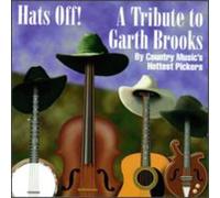 HATS OFF: TRIBUTE TO GARTH BROOKS / VARIOUS - Hats Off Tribute to Garth Brooks