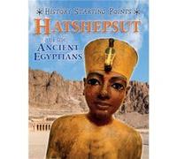 Hatshepsut And The Ancient Egyptians (History Starting Points) (Hardcover) David Gill, (Auteur)